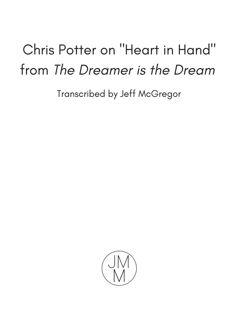 Chris Potter on "Heart in Hand" from The Dreamer is the Dream
