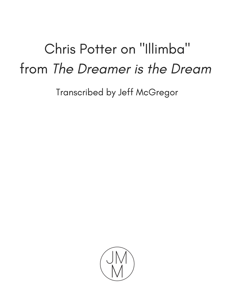 Chris Potter on "Ilimba" from The Dreamer is the Dream